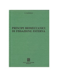 copertina di Principi biomeccanici di fissazione esterna