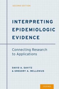 copertina di Interpreting Epidemiologic Evidence - Connecting Research to Applications