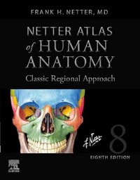 copertina di Netter Atlas of Human Anatomy : Classic Regional Approach - Professional Edition ...