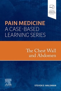copertina di The Chest Wall and Abdomen . Pain Medicine : A Case Based Learning Series 