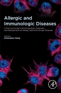 copertina di Allergic and Immunologic Diseases - A Practical Guide to the Evaluation , Diagnosis ...