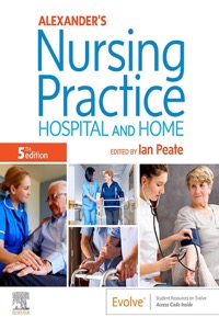 copertina di Alexander' s Nursing Practice - Hospital and Home