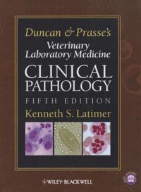 copertina di Duncan and Prasse' s Veterinary Laboratory Medicine : Clinical Pathology