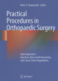 copertina di Practical Procedures in Elective Orthopaedic Surgery - Joint Aspiration - Injection, ...