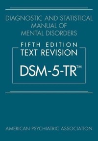 copertina di DSM - 5 - TR . Diagnostic and Statistical Manual of Mental Disorders , 5th Edition ...
