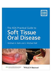 copertina di The ADA ( American Dental Association ) Practical Guide to Soft Tissue Oral Disease