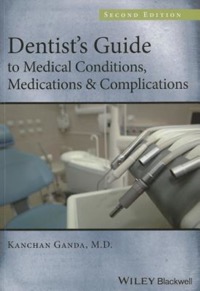copertina di Dentist' s Guide to Medical Conditions, Medications and Complications