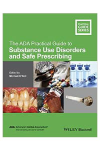 copertina di The ADA ( American Dental Association ) Practical Guide to Substance Use Disorders ...