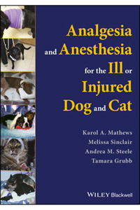 copertina di Analgesia and Anesthesia for the ill or injured dog and cat