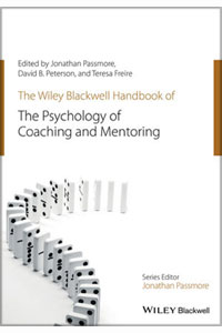 copertina di The Wiley - Blackwell Handbook of the Psychology of Coaching and Mentoring