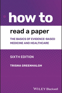 copertina di How to Read a Paper: The Basics of Evidence - based Medicine and Healthcare