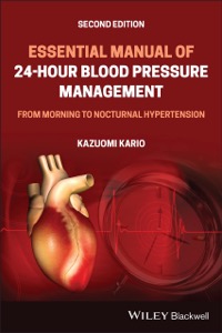copertina di Essential Manual of 24 - hour Blood Pressure Management : From Morning to Nocturnal ...
