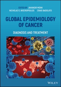 copertina di Global Epidemiology of Cancer : Diagnosis and Treatment