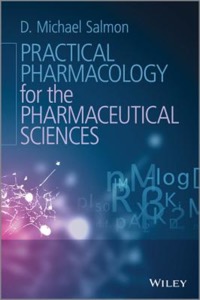 copertina di Practical Pharmacology for the Pharmaceutical Sciences