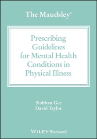 copertina di The Maudsley Prescribing Guidelines for Mental Health Conditions in Physical Illness