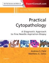 copertina di Practical Cytopathology: A Diagnostic Approach to Fine Needle Aspiration Biopsy - ...