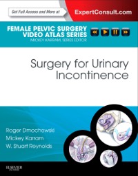 copertina di Surgery for Urinary Incontinence: Female Pelvic Surgery Video Atlas Series -  Expert ...