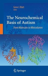 copertina di The Neurochemical Basis of Autism - From Molecules to Minicolumns