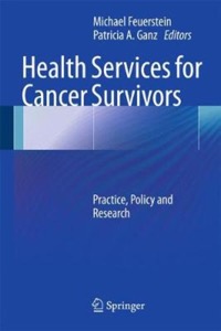 copertina di Health Services for Cancer Survivors - Practice, Policy and Research