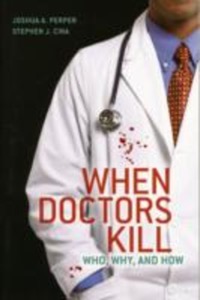 copertina di When Doctors Kill - Who, Why, and How
