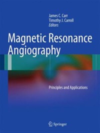 copertina di Magnetic Resonance Angiography - Principles and Applications