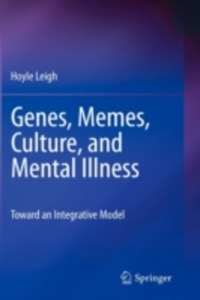copertina di Genes, Memes, Culture, and Mental Illness - Toward an Integrative Model