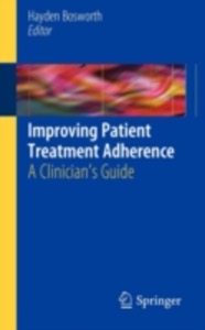 copertina di Improving Patient Treatment Adherence - A Clinician' s Guide