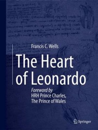 copertina di The Heart of Leonardo - Foreword by HRH Prince Charles, The Prince of Wales