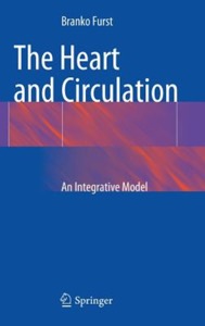 copertina di The Heart and Circulation - An Integrative Model