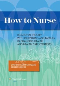 copertina di How to Nurse :  Relational Inquiry with Individuals and Families in Shifting Contexts