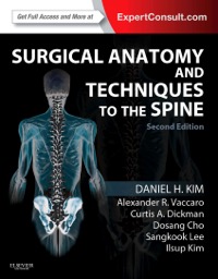 copertina di Surgical Anatomy and Techniques to the Spine - Expert Consult - Online and Print