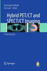 copertina di Hybrid PET ( Positron Emission Tomography ) - CT ( Computed Tomography ) and SPECT ...