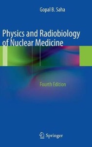 copertina di Physics and Radiobiology of Nuclear Medicine