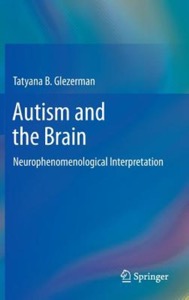copertina di Autism and the Brain : Neurophenomenological Interpretation