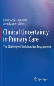 copertina di Clinical Uncertainty in Primary Care - The Challenge of Collaborative Engagement