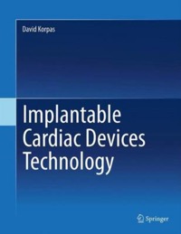 copertina di Implantable Cardiac Devices Technology