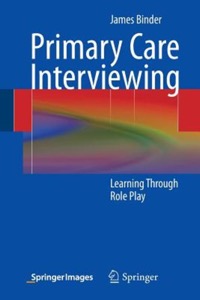 copertina di Primary Care Interviewing - Learning Through Role Play