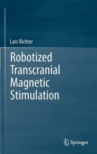 copertina di Robotized Transcranial Magnetic Stimulation