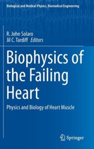 copertina di Biophysics of the Failing Heart - Physics and Biology of Heart Muscle