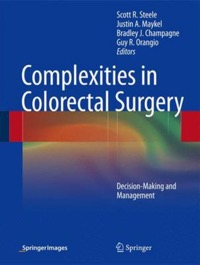 copertina di Complexities in Colorectal Surgery : Decision - Making and Management