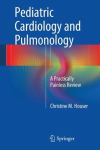 copertina di Pediatric Cardiology and Pulmonology - A Practically Painless Review