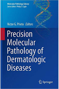 copertina di Precision Molecular Pathology of Dermatologic Diseases