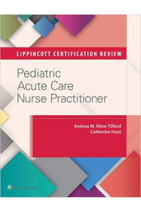 copertina di Lippincott Certification Review: Pediatric Acute Care Nurse Practitioner