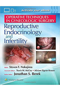 copertina di Operative Techniques in Gynecologic Surgery: Reproductive, Endocrinology and Infertility
