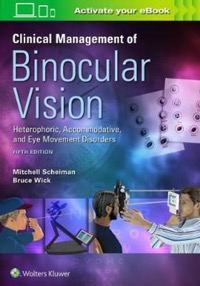 copertina di Clinical Management of Binocular Vision - Heterophoric - Accommodative and Eye Movement ...