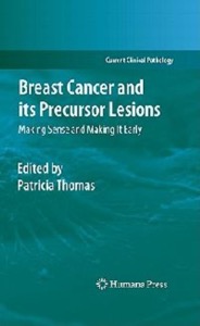 copertina di Breast Cancer and its Precursor Lesions - Making Sense and Making It Early