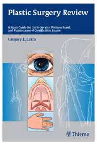 copertina di Plastic Surgery Review: A Study Guide for the In - Service, Written Board, and Maintenance ...