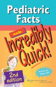 copertina di Pediatric Facts Made Incredibly Quick ! Incredibly Easy!