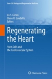 copertina di Regenerating the Heart - Stem Cells and the Cardiovascular System