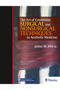 copertina di The Art of Combining Surgical and Nonsurgical Techniques in Aesthetic Medicine